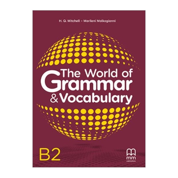 THE WORLD OF GRAMMAR   VOCABULARY B2