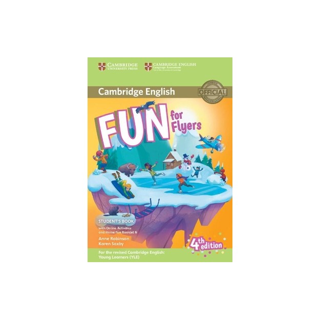 FUN FOR YLE FLYERS SB (+ HOME FUN BOOKLET   ONLINE ACTIVITIES) (FOR REVISED EXAM FROM 2018) 4TH ED