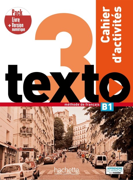 TEXTO 3 B1 PACK CAHIER + VERSION NUMERIQUE