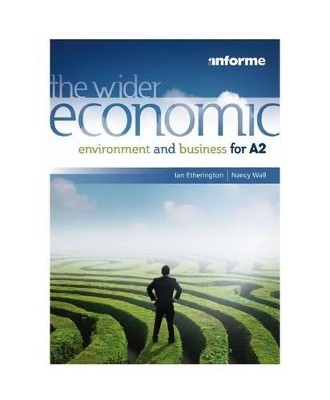 THE WIDER ECONOMIC ENVIROMENT AND BUSINESS FOR A2 PB