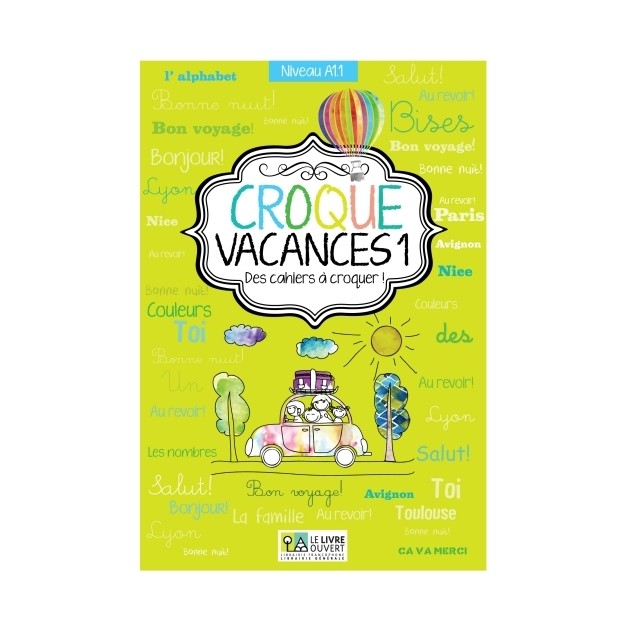 CROQUE VACANCES 1 DES CAHIERS A CROQUER!