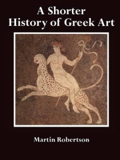 A SHORTER HISTORY OF GREEK ART PB C FORMAT - SPECIAL OFFER PB C FORMAT