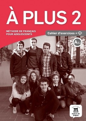 A PLUS 2 CAHIER (+ AUDIO CD)