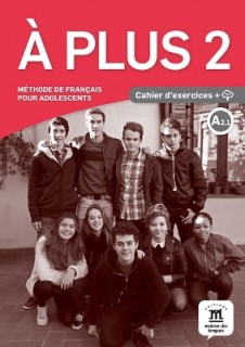 A PLUS 2 CAHIER (+ AUDIO CD)