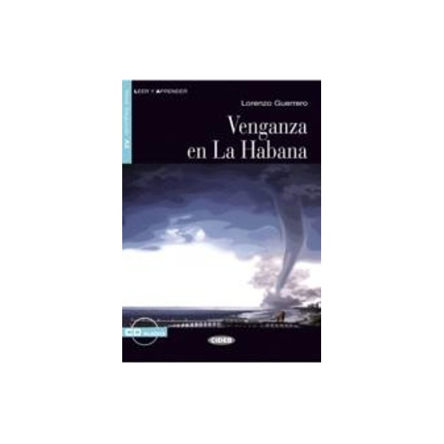 LEER Y APRENDER : VENGANZA EN LA HABANA A2 (+ CD)