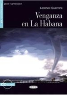 LEER Y APRENDER : VENGANZA EN LA HABANA A2 (+ CD)