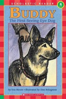 SCHOLASTIC READER LEVEL 4: HELLO READER: BUDDY: THE FIRST SEEING EYE DOG