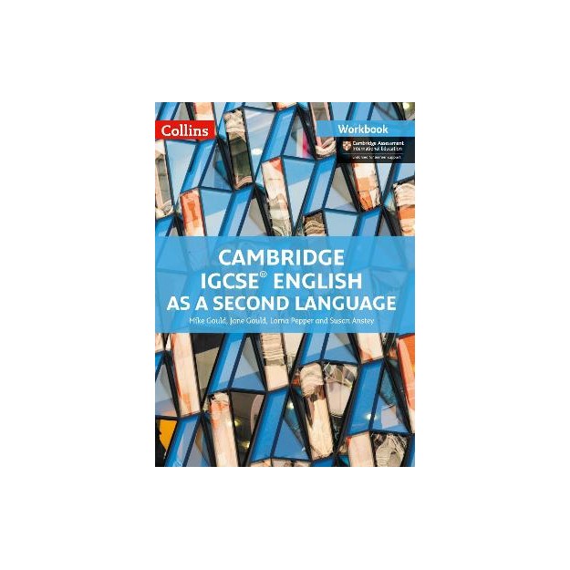 CAMBRIDGE IGCSE CAMBRIDGE IGCSE ENGLISH AS A SECOND LANGUAGE WB