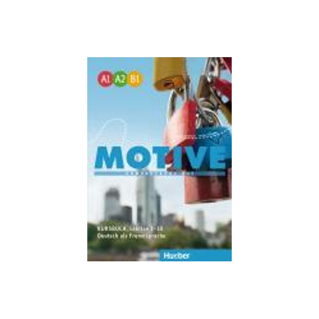 MOTIVE A1 - A2 - B1 (LEKTION 1 - 30) KURSBUCH