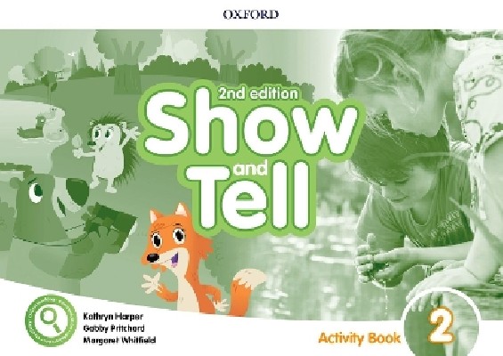 OXFORD SHOW AND TELL 2 WB 2ND ED