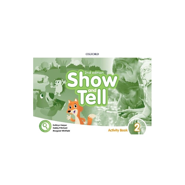 OXFORD SHOW AND TELL 2 WB 2ND ED