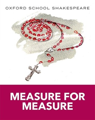 OXFORD SCHOOL SHAKESPEAR : MEASURE FOR MEASURE