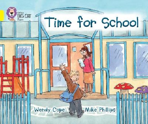 COLLINS BIG CAT : TIME FOR SCHOOL BAND 03/YELLOW PB