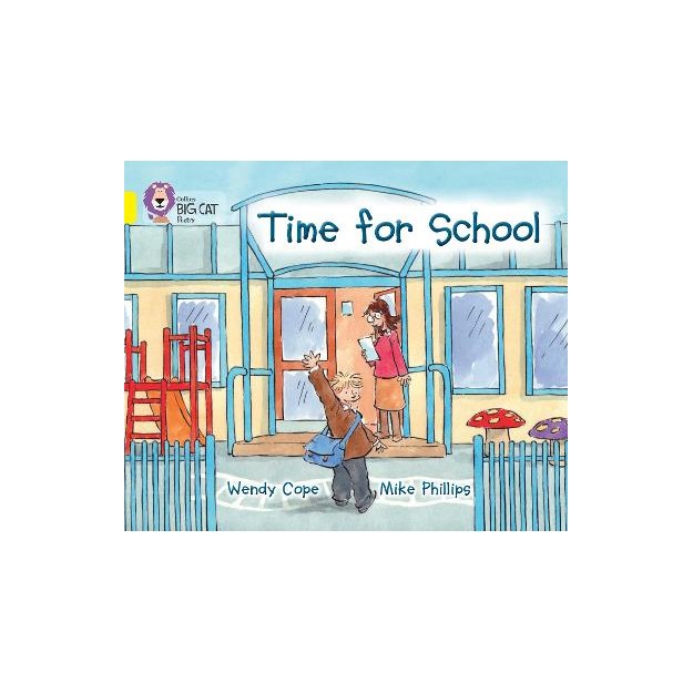 COLLINS BIG CAT : TIME FOR SCHOOL BAND 03/YELLOW PB