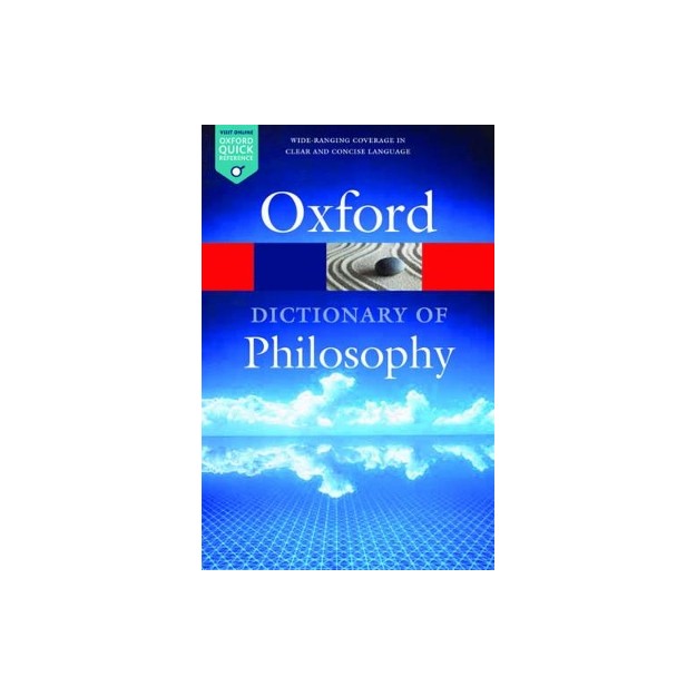 THE OXFORD DICTIONARY OF PHILOSOPHY (3/E)