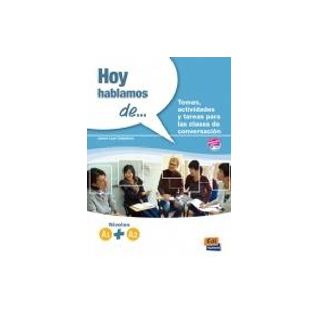 HOY HABLAMOS DE... NIVELES A1+A2