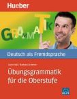 UEBUNGSGRAMMATIK FUER DIE OBERSTUFE