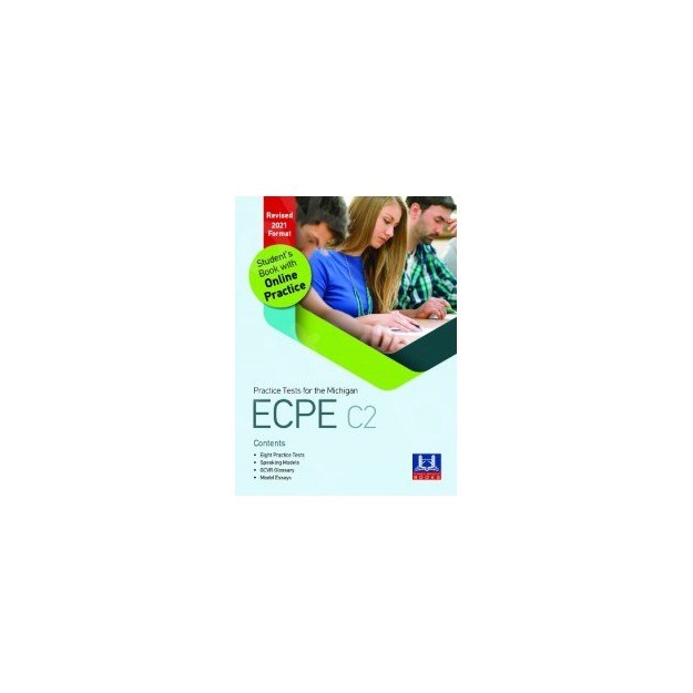 PRACTICE TESTS FOR THE MICHIGAN ECPE C2 SB REVISED 2021 FORMAT(+ ONLINE PRACTICE)