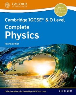 CAMBRIDGE IGCSE®   O LEVEL COMPLETE PHYSICS 4TH ED