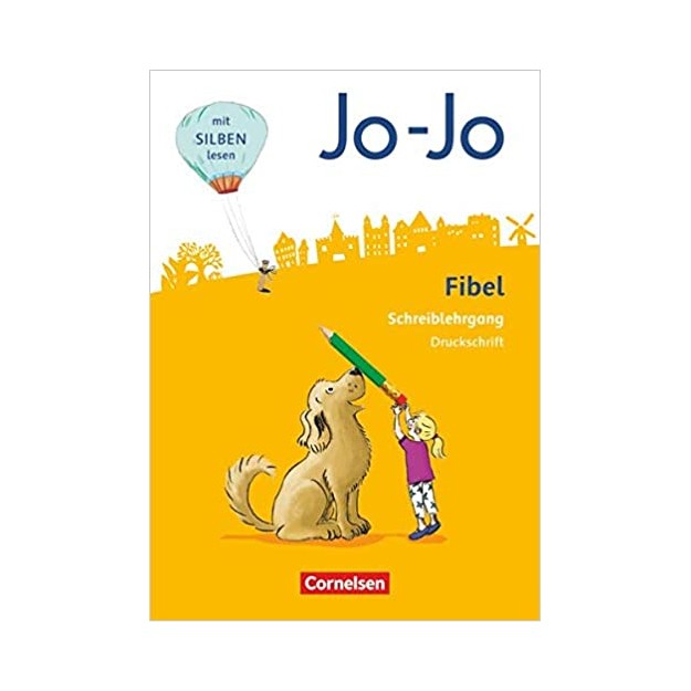 JO-JO FIBEL - ALLGEMEINE AUSGABE 2016 SCHREIBLEHRGANG DRUCKSCHRIFT