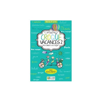 CROQUE VACANCES 2 DES CAHIERS A CROQUER!