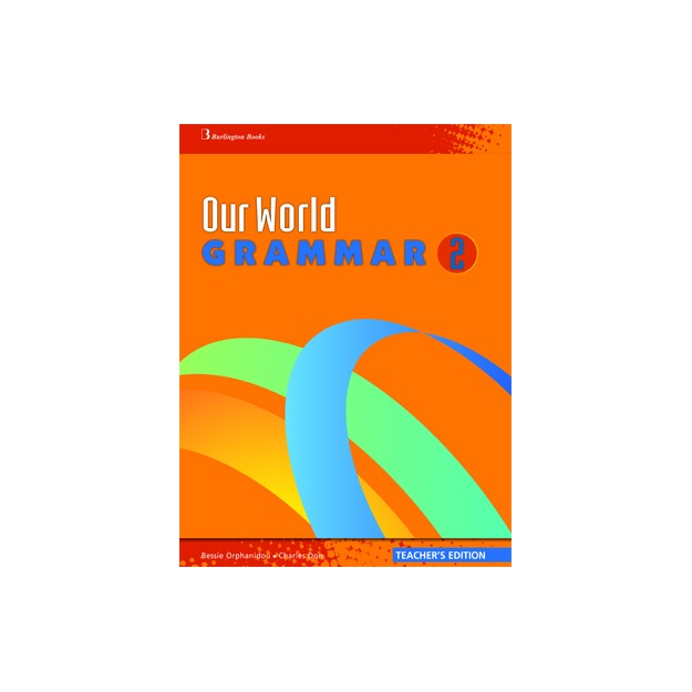 OUR WORLD 2 TCHRS GRAMMAR
