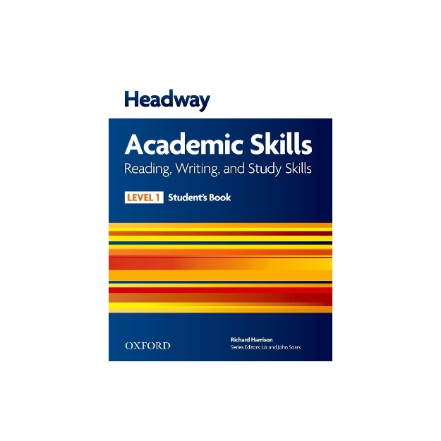 HEADWAY ACADEMIC SKILLS 1 READING, WRITING, STUDY SKILLS