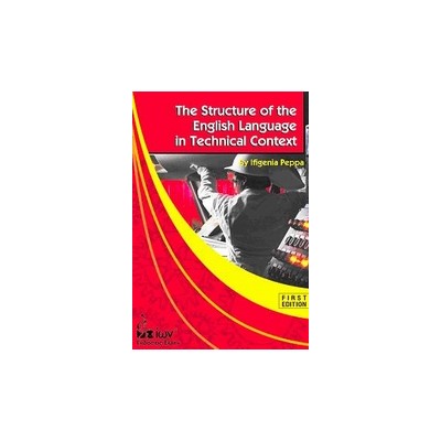 THE STRUCTURE OF THE ENGLISH LANGUAGE IN TECHNICAL CONTEXT