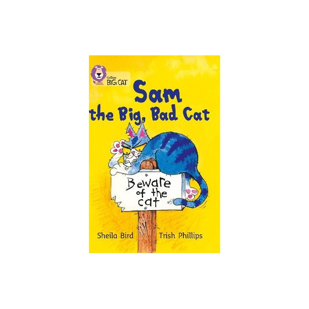 COLLINS BIG CAT : SAM THE BIG, BAD CAT PB