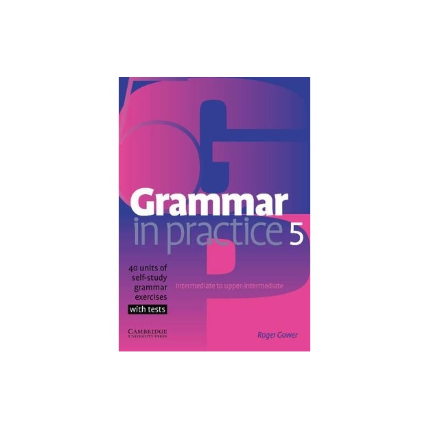 GRAMMAR IN PRACTICE 5 SB