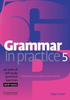 GRAMMAR IN PRACTICE 5 SB