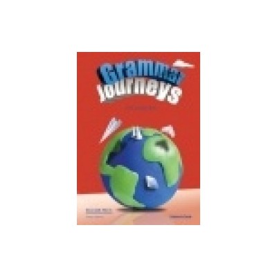 GRAMMAR JOURNEYS B1+ SB (+ GLOSSARY)