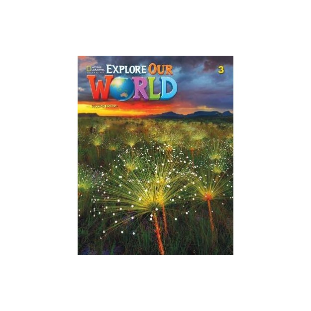 EXPLORE OUR WORLD 3 SB 2ND ED