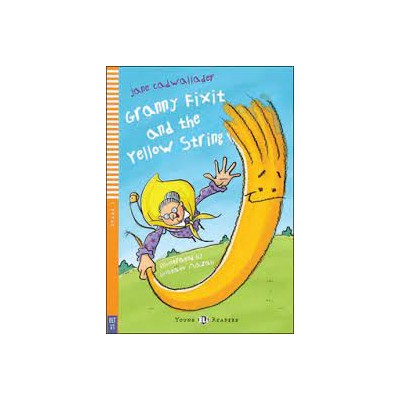 YER 1: GRANNY FIXIT AND THE YELLOW STRING (+ DOWNLOADABLE MULTIMEDIA)