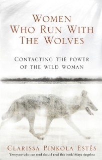 WOMEN WHO RUN WITH THE WOLVES