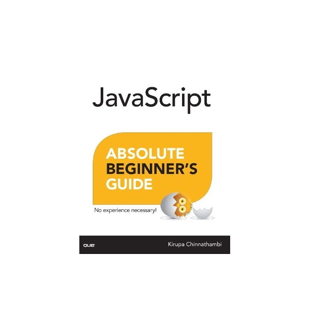 JAVASCRIPT ABSOLUTE BEGGINERS GUIDE