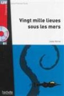 LFF CLASSIQUES: : VINGT MILLE LIEUES SOUS LES MERS B1 (+ AUDIO CD)