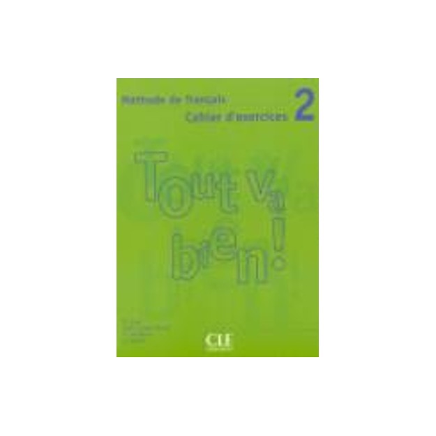 TOUT VA BIEN! 2 CAHIER (+ CD)