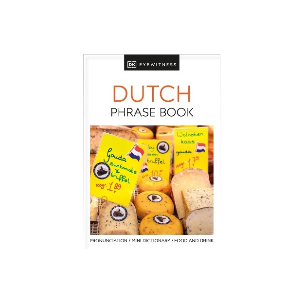 DUTCH PHRASE BOOK (EYEWITNESS PHRASEBOOK AND GUIDE) PB MINI