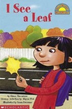 SCHOLASTIC READER LEVEL 1: HELLO READER: I SEE A LEAF
