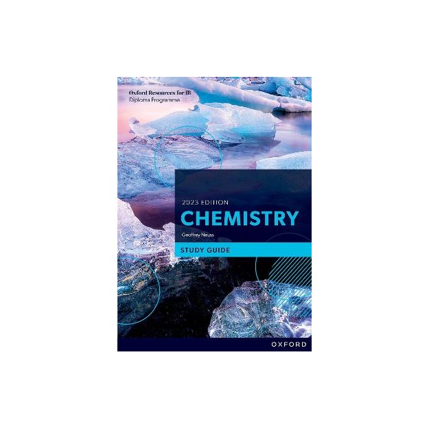 OXFORD RESOURCES FOR IB DP CHEMISTRY STUDY GUIDE OXFORD RESOURCES FOR IB DP CHEMISTRY: STUDY GUIDE