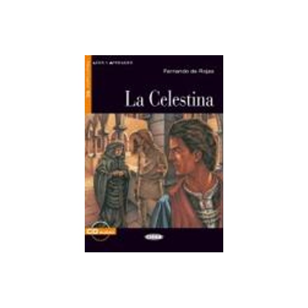 LEER Y APRENDER : LA CELESTINA B2 (+ AUDIO CD)