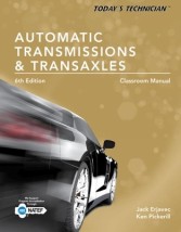 TODAYS TECHNICIAN: AUTOMATIC TRANSMISSIONS TRANSAXLES 6TH ED