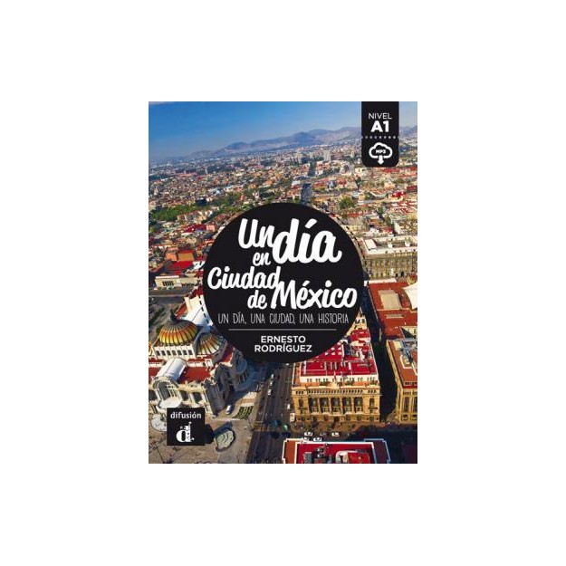 UN DIA EN CIUDAD DE MEXICO