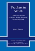 TEACHERS IN ACTION TASKS FOR IN-SERVICE LANGUAGE TEACHER EDUCATION AND DEVELOPMENT PB
