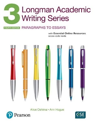 LONGMAN ACADEMIC WRITING SERIES : ACADEMIC WRITING PARAGRAPHS TO ESSAYS 3 SB 4TH ED