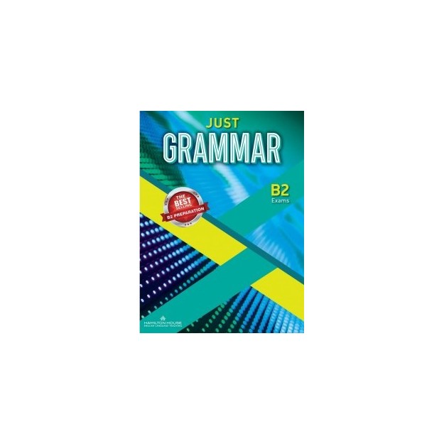 JUST GRAMMAR B2 GREEK EDITION