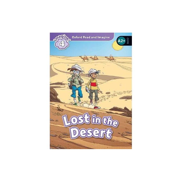 OXFORD READ   IMAGINE 4: LOST IN THE DESERT