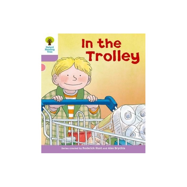 OXFORD READING TREE IN THE TROLLEY (STAGE 1+) PB