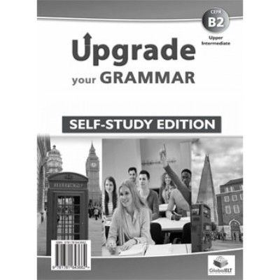 UPGRADE ΥOUR GRAMMAR B2 SELF STUDY EDITION